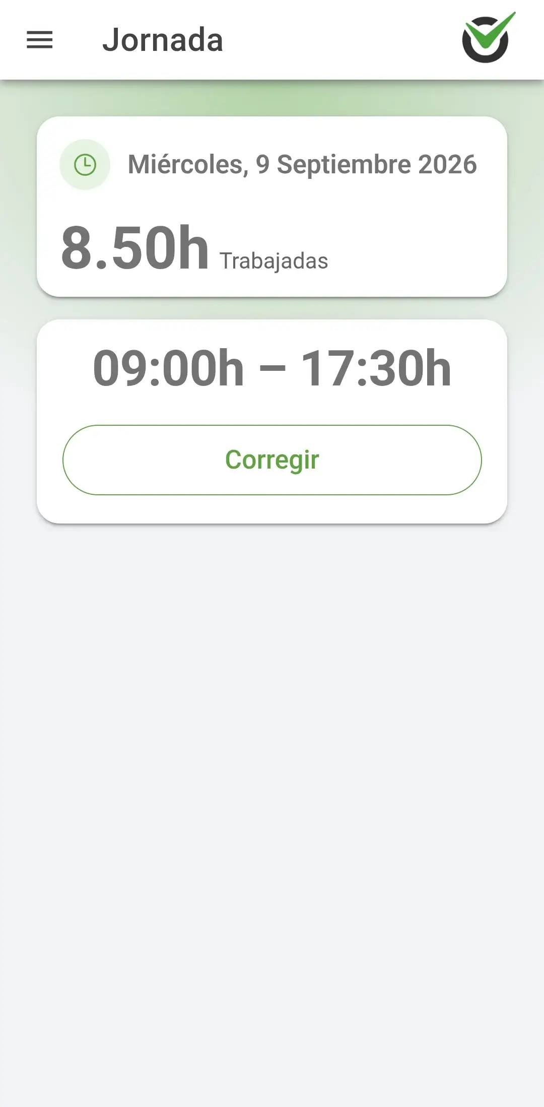 Pantalla Jornada de la app con las horas trabajadas del día, el horario registrado y el botón Corregir Pantalla Jornada de la app con las horas trabajadas del día, el horario registrado y el botón Corregir