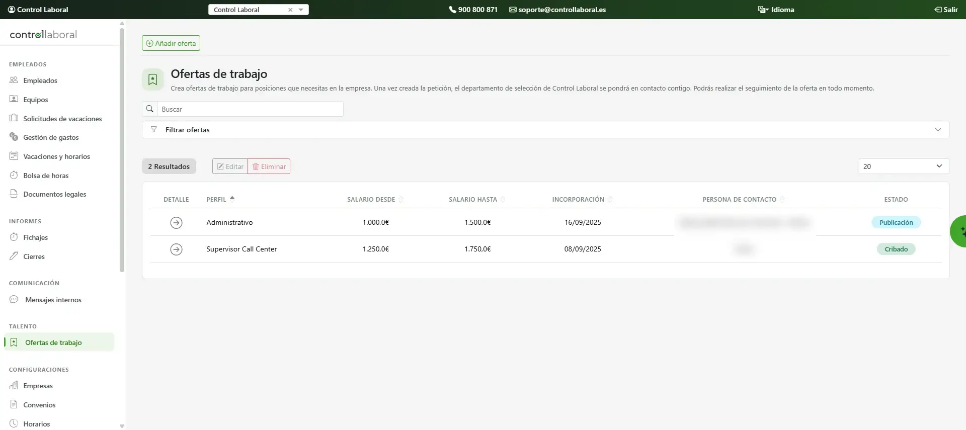 Listado de ofertas de trabajo con el perfil, el rango salarial, la fecha de incorporación y la persona de contacto Listado de ofertas de trabajo con el perfil, el rango salarial, la fecha de incorporación y la persona de contacto